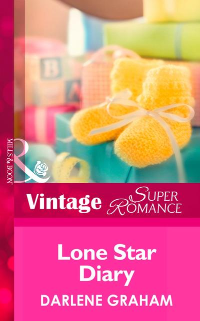 Lone Star Diary (Mills & Boon Vintage Superromance) (The Baby Diaries, Book 3)