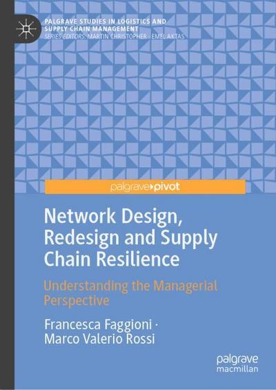 Network Design, Redesign and Supply Chain Resilience