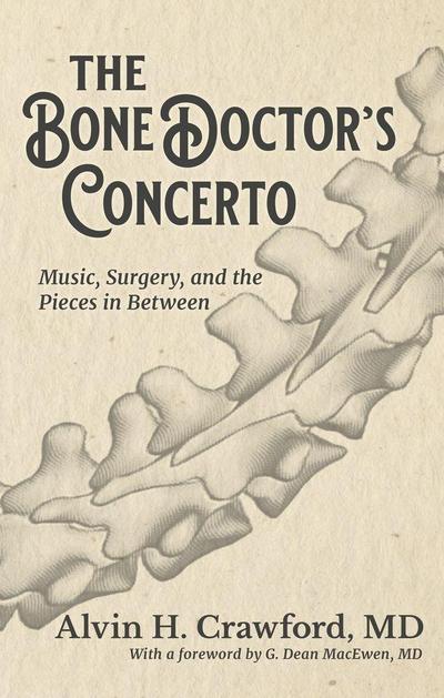 The Bone Doctor’s Concerto