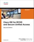 Cisco ISE for BYOD and Secure Unified Access