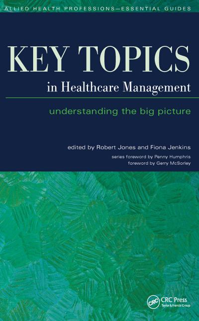 Key Topics in Healthcare Management