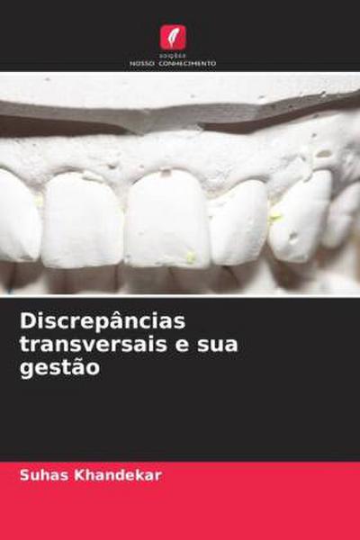 Discrepâncias transversais e sua gestão