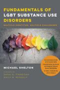 Fundamentals of LGBT Substance Use Disorders