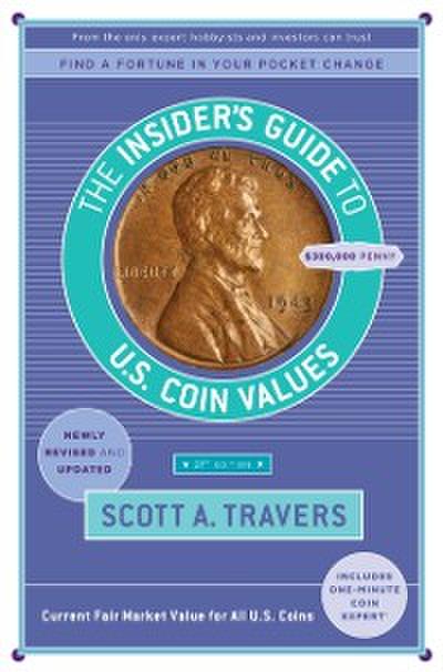 Insider’s Guide to U.S. Coin Values, 21st Edition