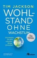 Wohlstand ohne Wachstum - das Update