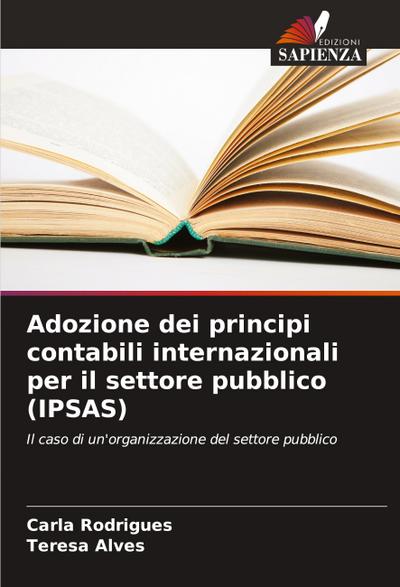 Adozione dei principi contabili internazionali per il settore pubblico (IPSAS)