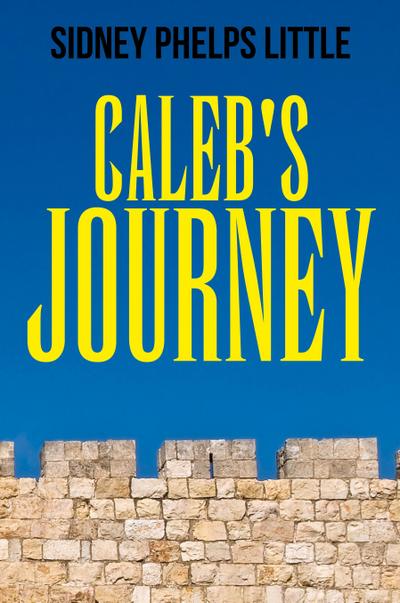 Caleb’s Journey
