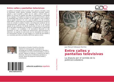 Entre calles y pantallas televisivas