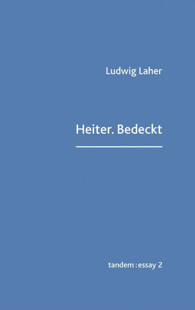 Heiter.Bedeckt