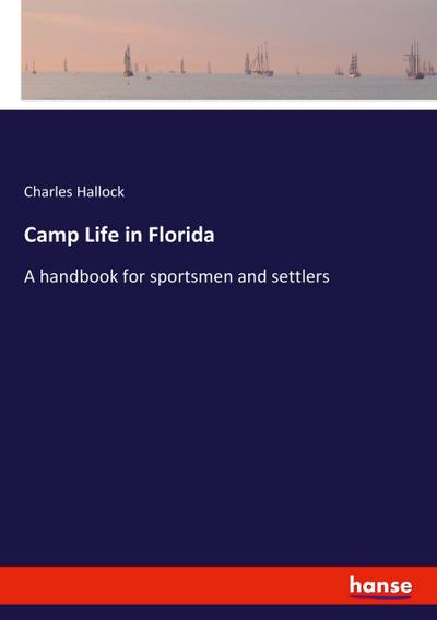 Camp Life in Florida
