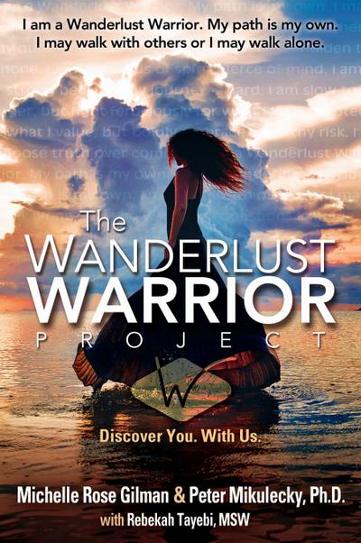 Wanderlust Warrior Project: Discover You. with Us.