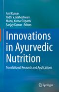 Innovations in Ayurvedic Nutrition