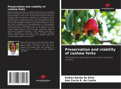 Preservation and viability of cashew forks