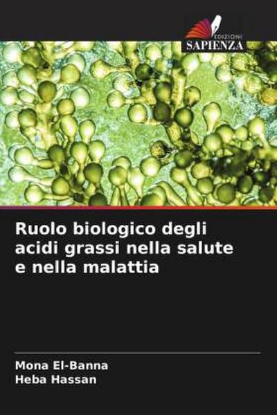 Ruolo biologico degli acidi grassi nella salute e nella malattia