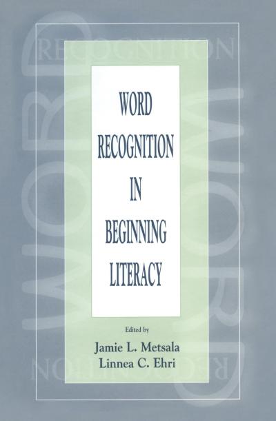 Word Recognition in Beginning Literacy