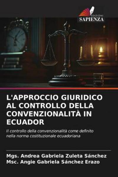 L’APPROCCIO GIURIDICO AL CONTROLLO DELLA CONVENZIONALITÀ IN ECUADOR