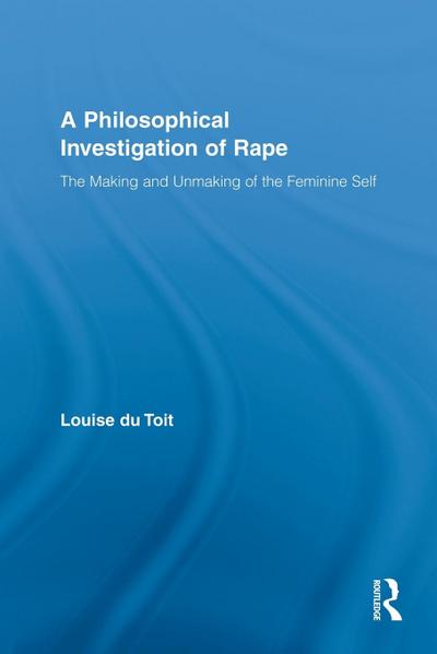 A Philosophical Investigation of Rape