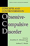 Concepts and Controversies in Obsessive-Compulsive Disorder