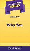 Short Story Press Presents Why You