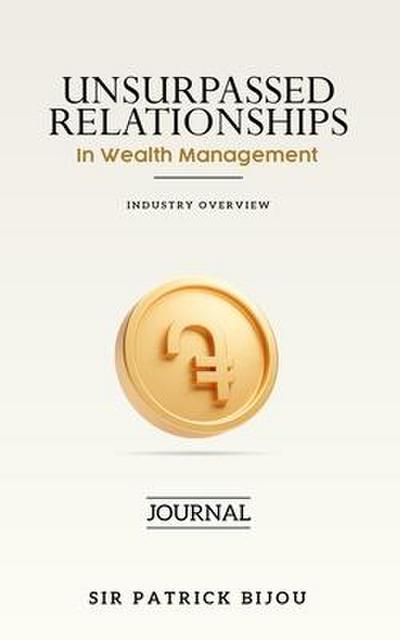 Unsurpassed Relationships In Wealth Management