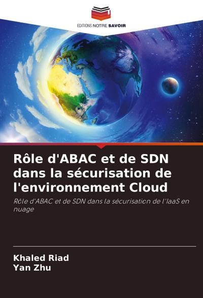Rôle d’ABAC et de SDN dans la sécurisation de l’environnement Cloud