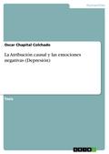 La Atribución causal y las emociones negativas (De