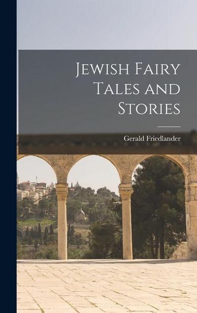 Jewish Fairy Tales and Stories