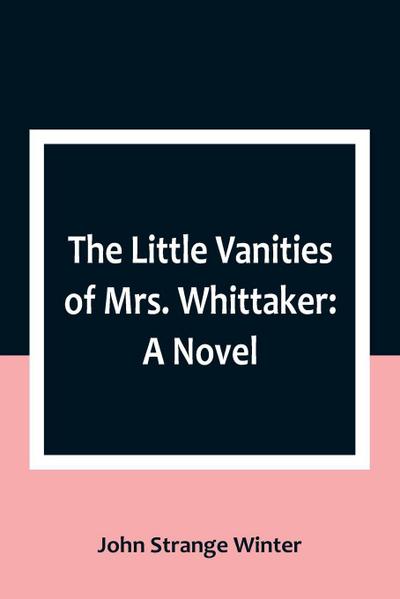 The Little Vanities of Mrs. Whittaker