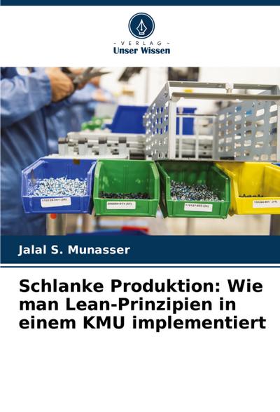 Schlanke Produktion: Wie man Lean-Prinzipien in einem KMU implementiert