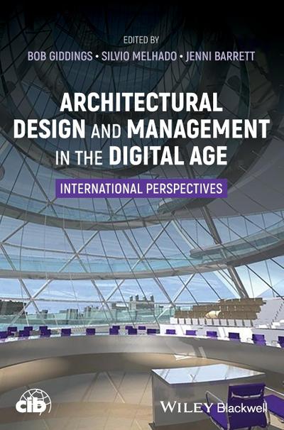Architectural Design and Management in the Digital Age