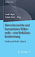 Menschenrechte und humanitäres Völkerrecht - eine Verhältnisbestimmung