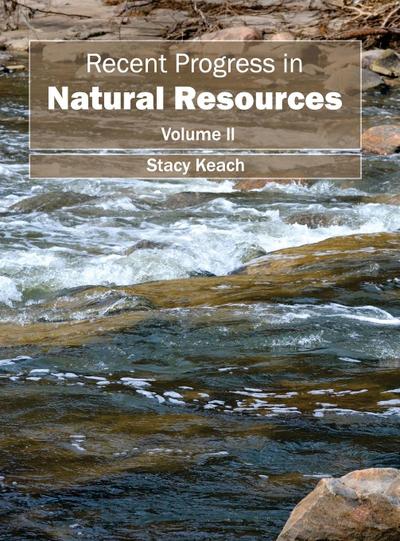 Recent Progress in Natural Resources