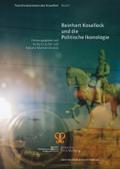 Reinhart Koselleck und die Politische Ikonologie