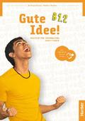 Gute Idee! B1.2: Deutsch für Jugendliche.Deutsch a ...