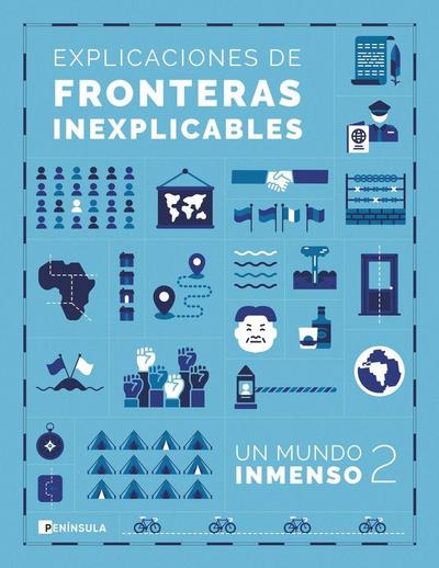 Un Mundo Inmenso 2: Explicaciones de fronteras inexplicables