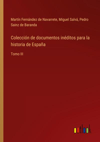 Colección de documentos inéditos para la historia de España