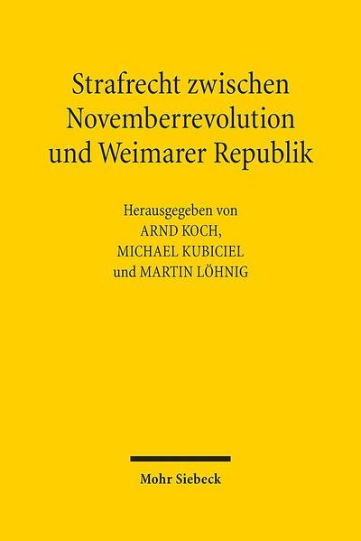 Strafrecht zwischen Novemberrevolution und Weimarer Republik