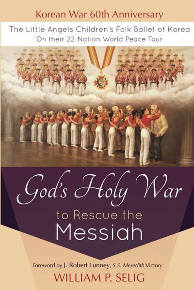 God’s Holy War to Rescue the Messiah