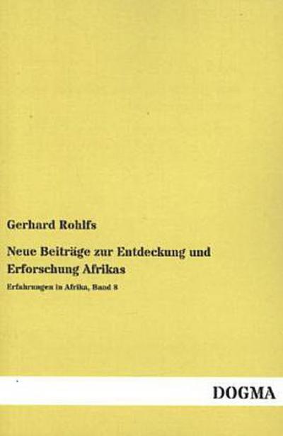 Neue Beiträge zur Entdeckung und Erforschung Afrikas