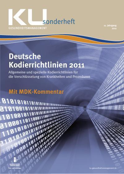Deutsche Kodierrichtlinien 2011: Mit Kommentierung durch den MDK
