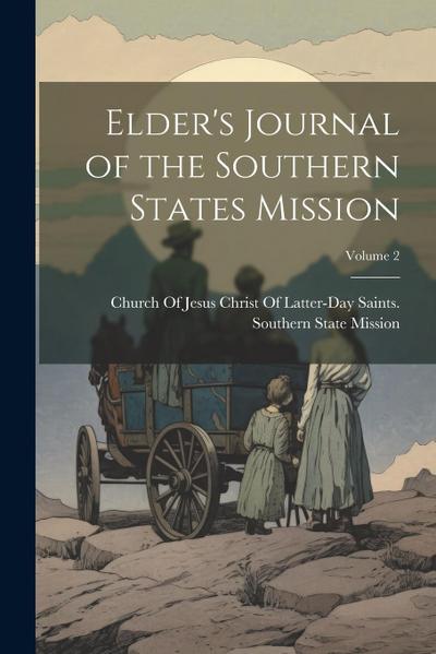 Elder’s Journal of the Southern States Mission; Volume 2