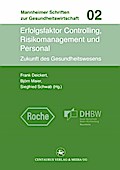 Erfolgsfaktor Controlling, Risikomanagement und Personal