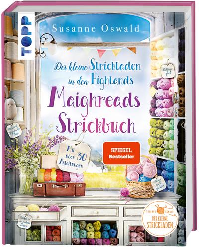 Der kleine Strickladen in den Highlands. Maighreads Strickbuch. SPIEGEL Bestseller