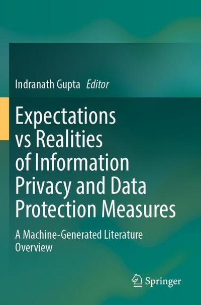 Expectations vs Realities of Information Privacy and Data Protection Measures