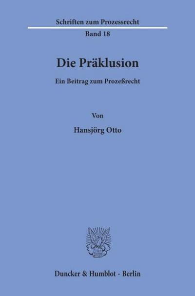 Die Präklusion.