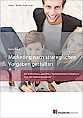 Marketing nach strategischen Vorgaben gestalten und fördern