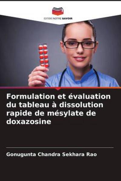 Formulation et évaluation du tableau à dissolution rapide de mésylate de doxazosine