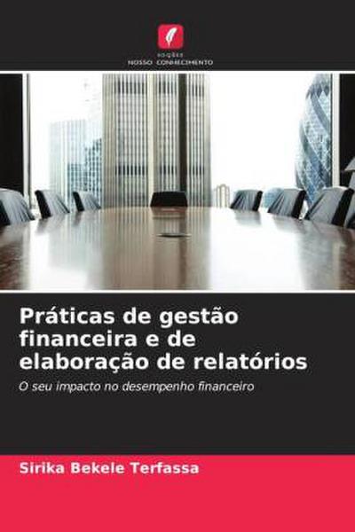 Práticas de gestão financeira e de elaboração de relatórios