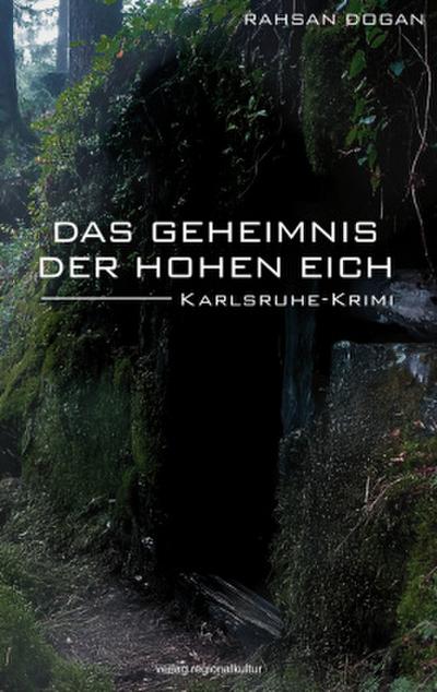 Das Geheimnis der Hohen Eich