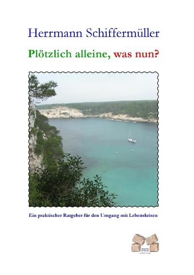Plötzlich alleine, was nun?